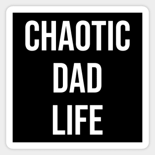 Chaotic Dad Life Sticker